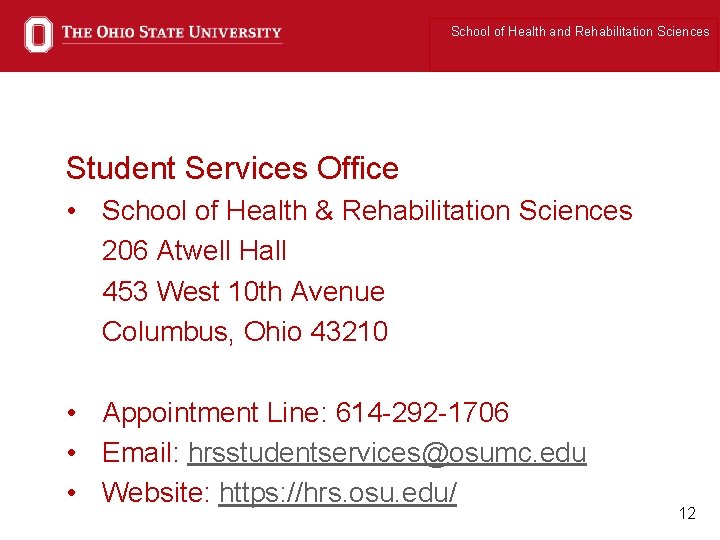 School of Health and Rehabilitation Sciences Student Services Office • School of Health &