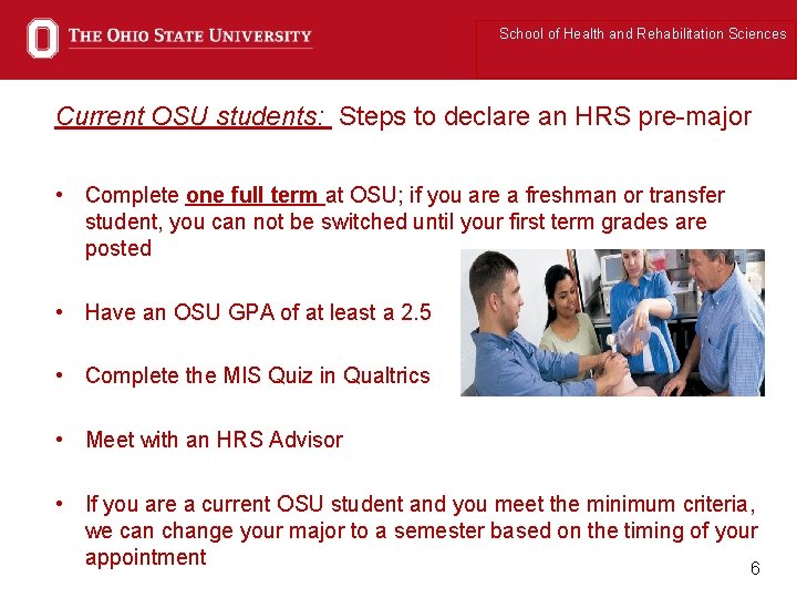 School of Health and Rehabilitation Sciences Current OSU students: Steps to declare an HRS