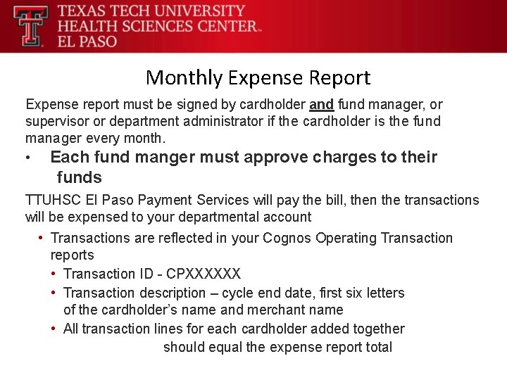 Monthly Expense Report Expense report must be signed by cardholder and fund manager, or