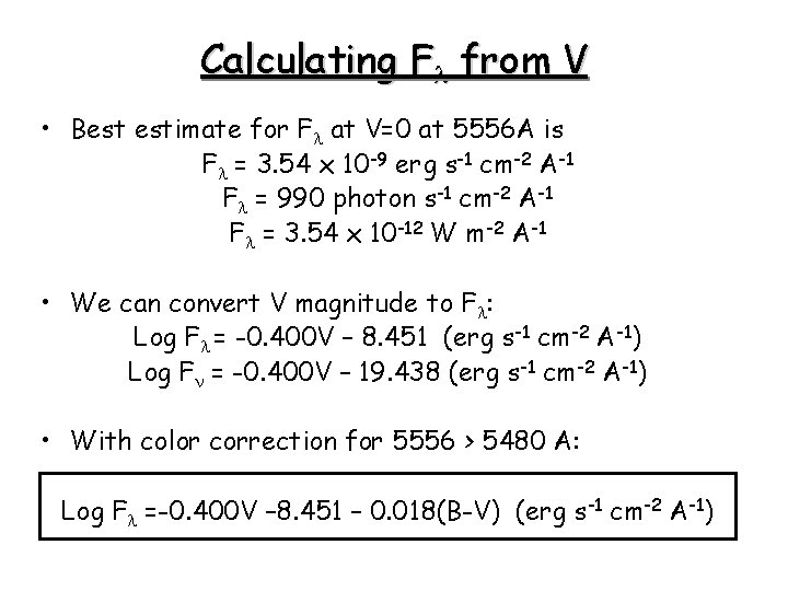 Calculating Fl from V • Best estimate for Fl at V=0 at 5556 A