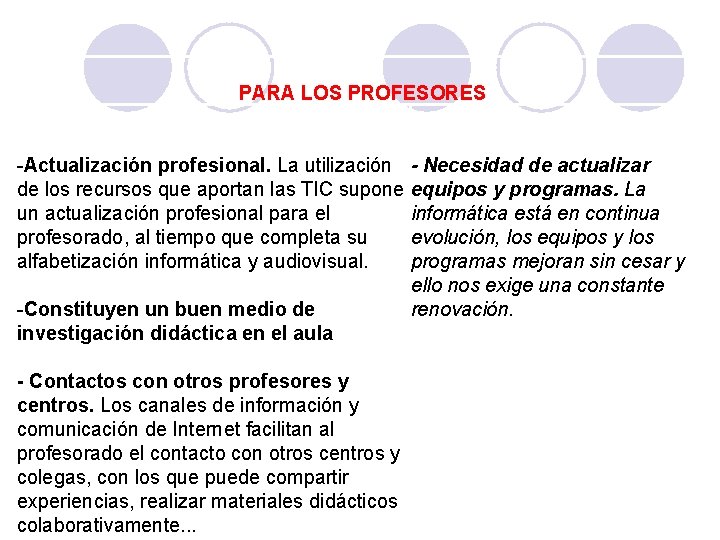 PARA LOS PROFESORES -Actualización profesional. La utilización - Necesidad de actualizar de los recursos