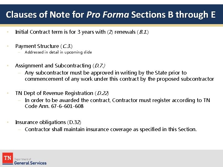 Clauses of Note for Pro Forma Sections B through E • Initial Contract term