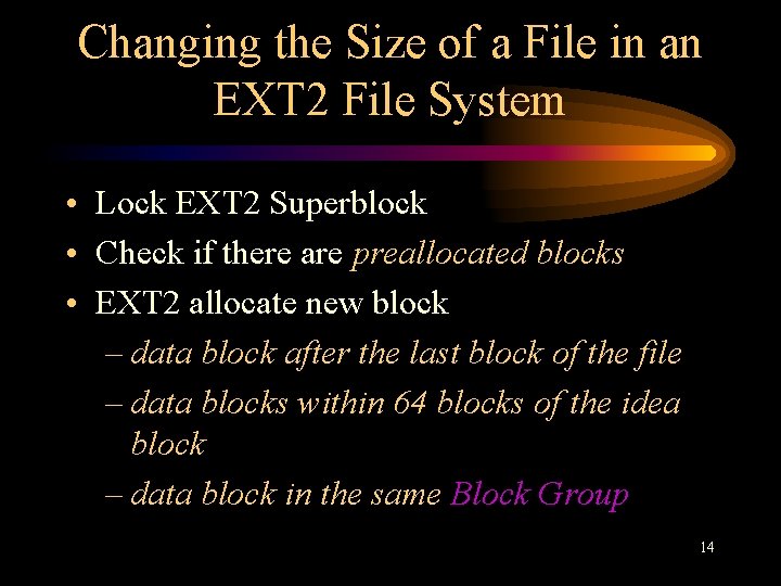 Changing the Size of a File in an EXT 2 File System • Lock