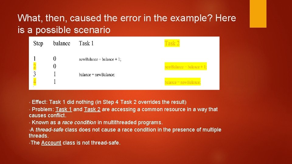 What, then, caused the error in the example? Here is a possible scenario Effect: What, then, caused the error in the example? Here is a possible scenario Effect: