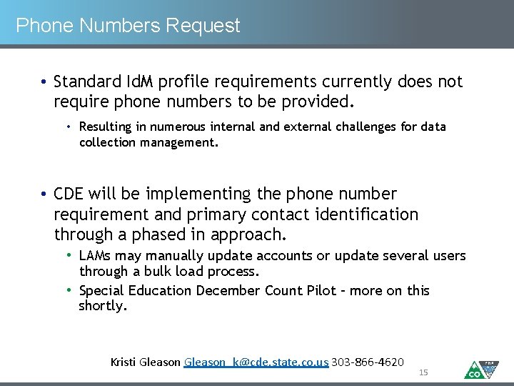 Phone Numbers Request • Standard Id. M profile requirements currently does not require phone