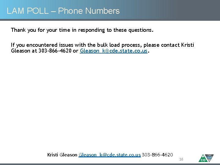 LAM POLL – Phone Numbers Thank you for your time in responding to these