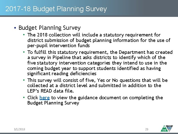 2017 -18 Budget Planning Survey • The 2018 collection will include a statutory requirement