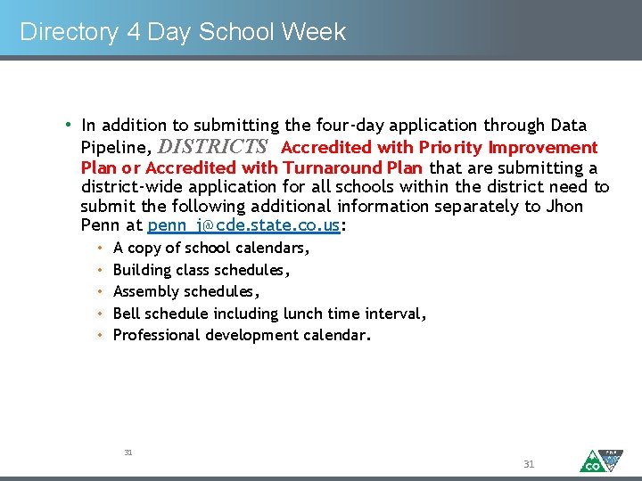 Directory 4 Day School Week • In addition to submitting the four-day application through