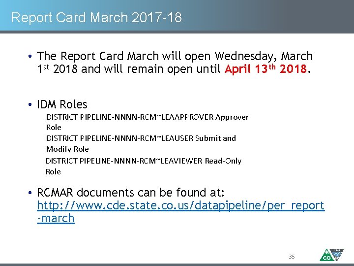 Report Card March 2017 -18 • The Report Card March will open Wednesday, March