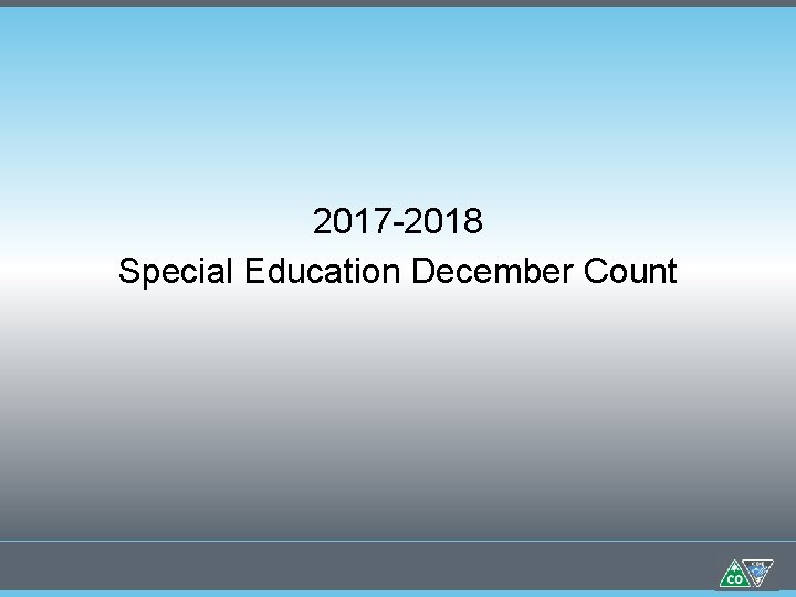 2017 -2018 Special Education December Count 