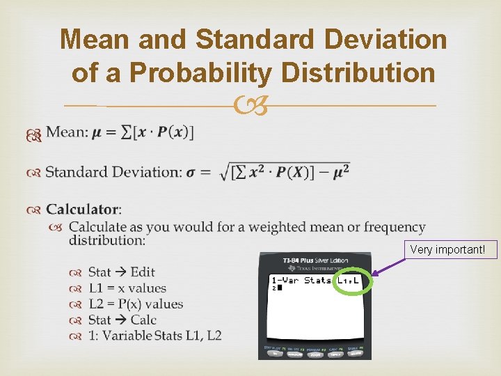 Mean and Standard Deviation of a Probability Distribution Very important! 