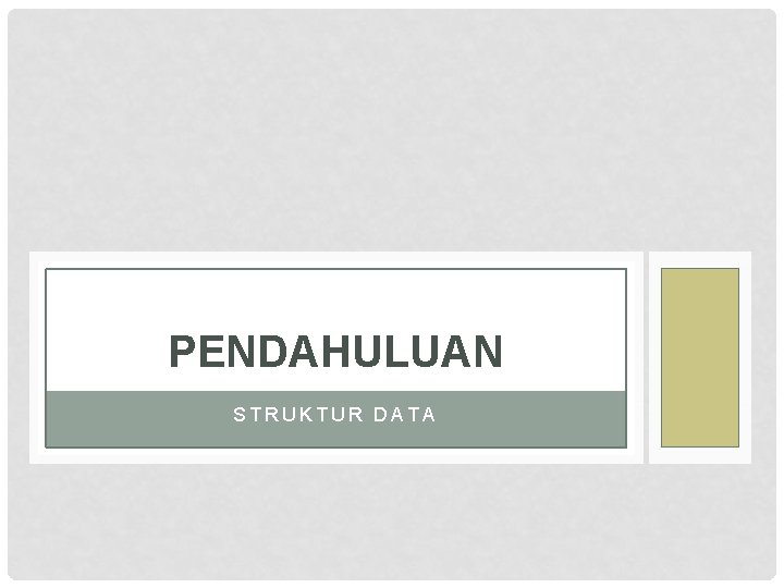 PENDAHULUAN STRUKTUR DATA 