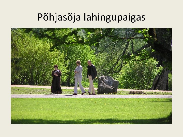 Põhjasõja lahingupaigas 