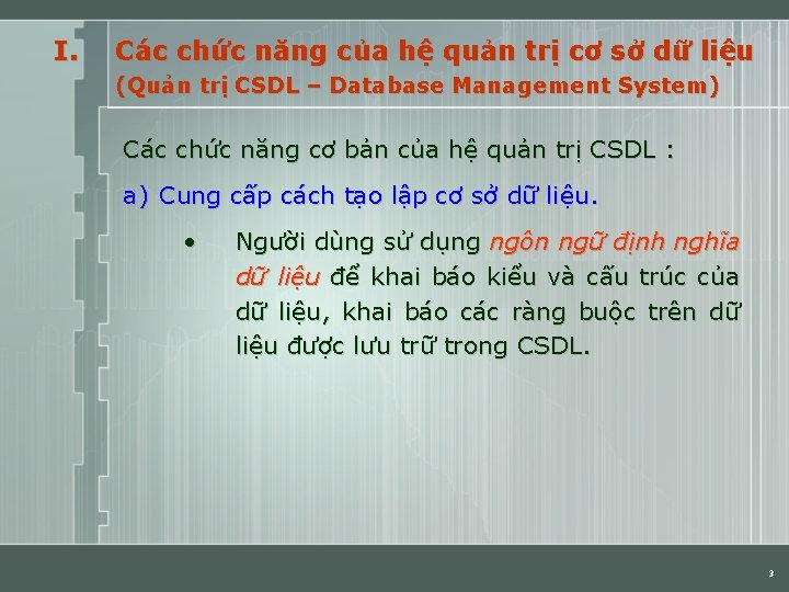 I. Các chức năng của hệ quản trị cơ sở dữ liệu (Quản trị