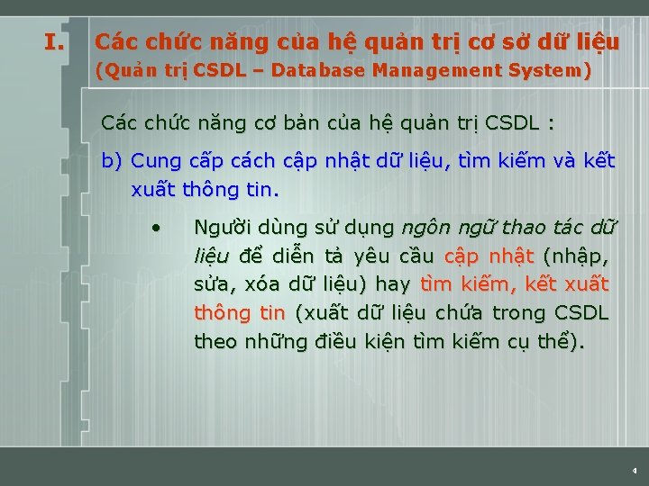 I. Các chức năng của hệ quản trị cơ sở dữ liệu (Quản trị