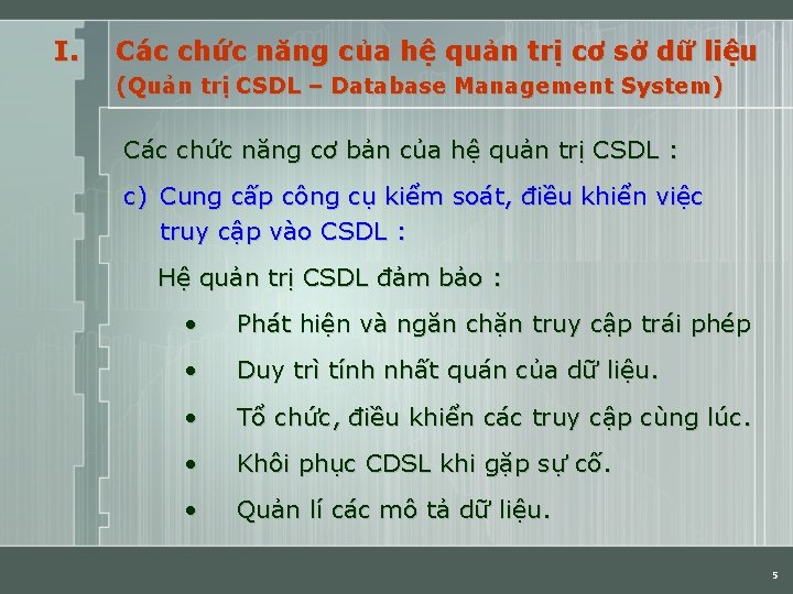 I. Các chức năng của hệ quản trị cơ sở dữ liệu (Quản trị