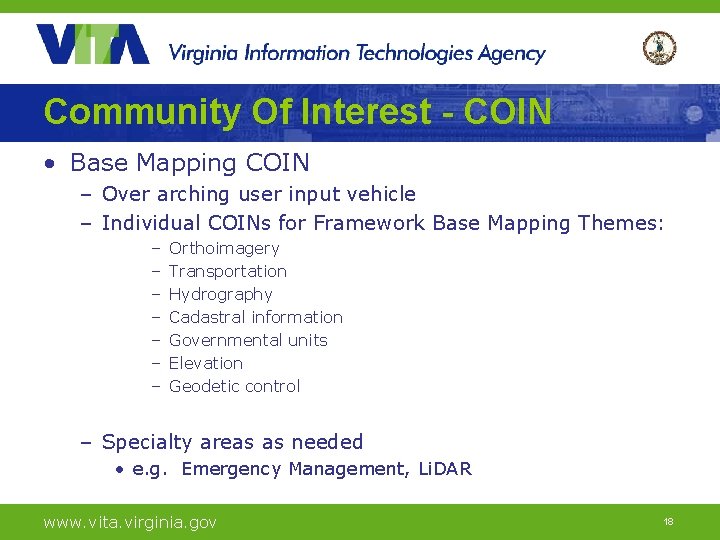 Community Of Interest - COIN • Base Mapping COIN – Over arching user input