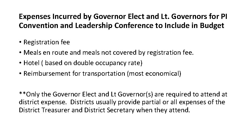 Expenses Incurred by Governor Elect and Lt. Governors for PI Convention and Leadership Conference