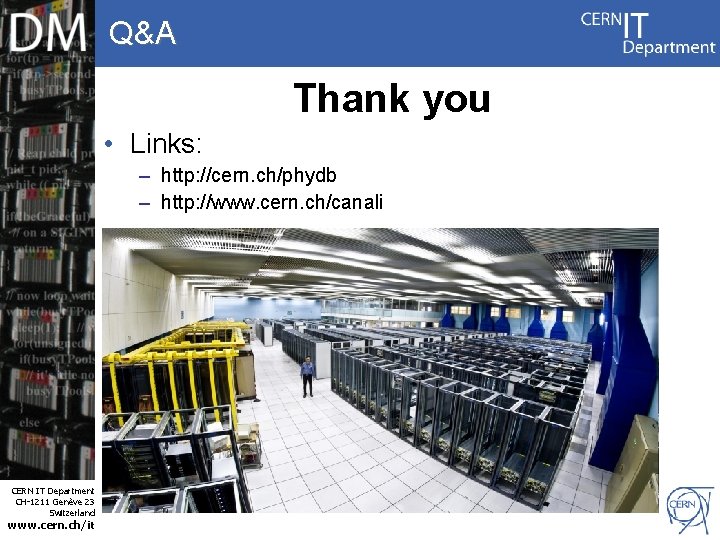 Q&A Thank you • Links: – http: //cern. ch/phydb – http: //www. cern. ch/canali