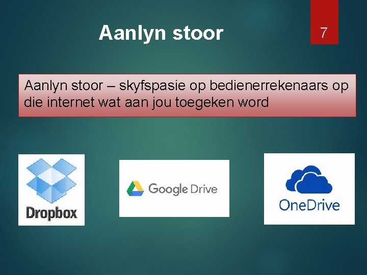 Aanlyn stoor 7 Aanlyn stoor – skyfspasie op bedienerrekenaars op die internet wat aan