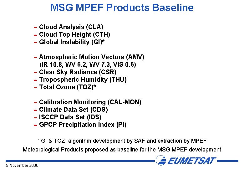 MSG MPEF Products Baseline 0 Cloud Analysis (CLA) 0 Cloud Top Height (CTH) 0