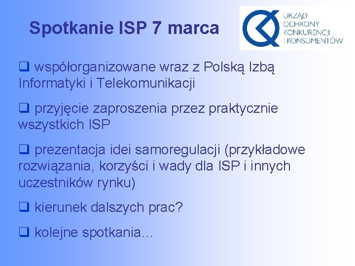 Spotkanie ISP 7 marca q współorganizowane wraz z Polską Izbą Informatyki i Telekomunikacji q