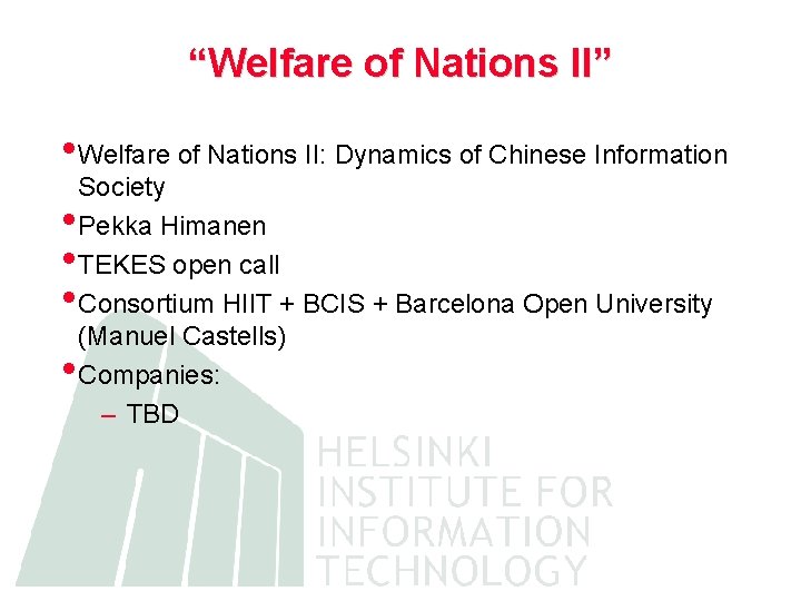 “Welfare of Nations II” • Welfare of Nations II: Dynamics of Chinese Information •