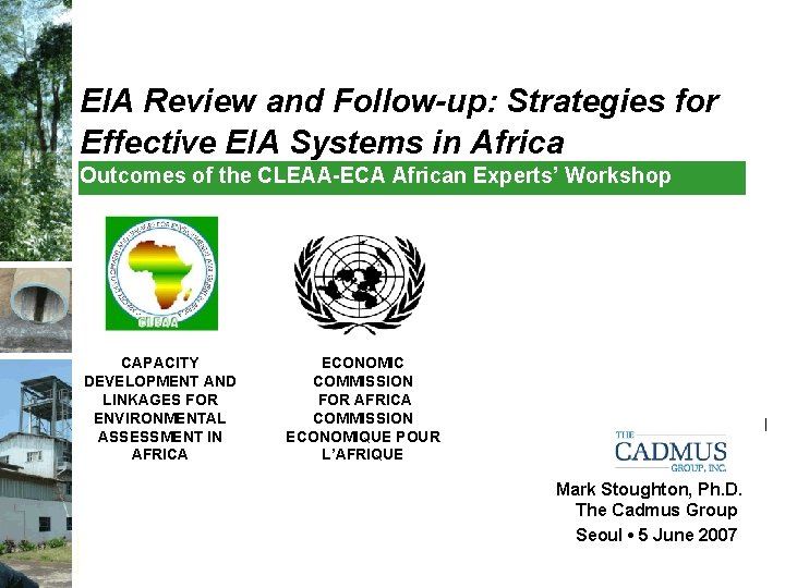 EIA Review and Follow-up: Strategies for Effective EIA Systems in Africa Outcomes of the