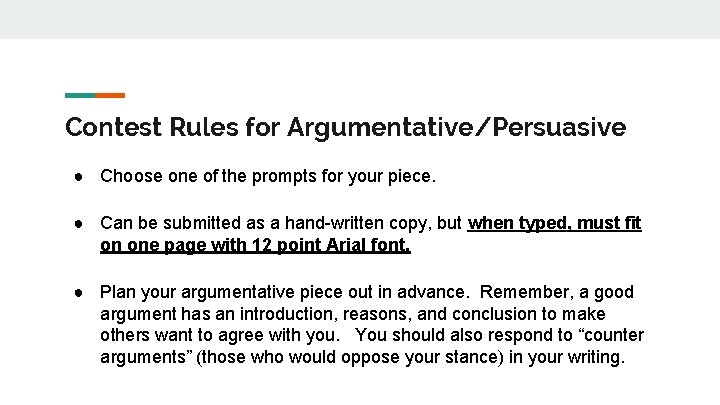 Contest Rules for Argumentative/Persuasive ● Choose one of the prompts for your piece. ●