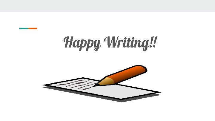 Happy Writing!! 