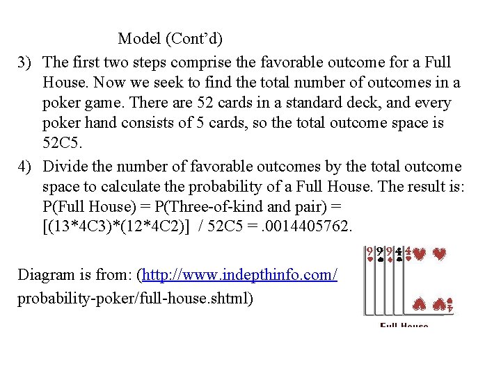 Model (Cont’d) 3) The first two steps comprise the favorable outcome for a Full