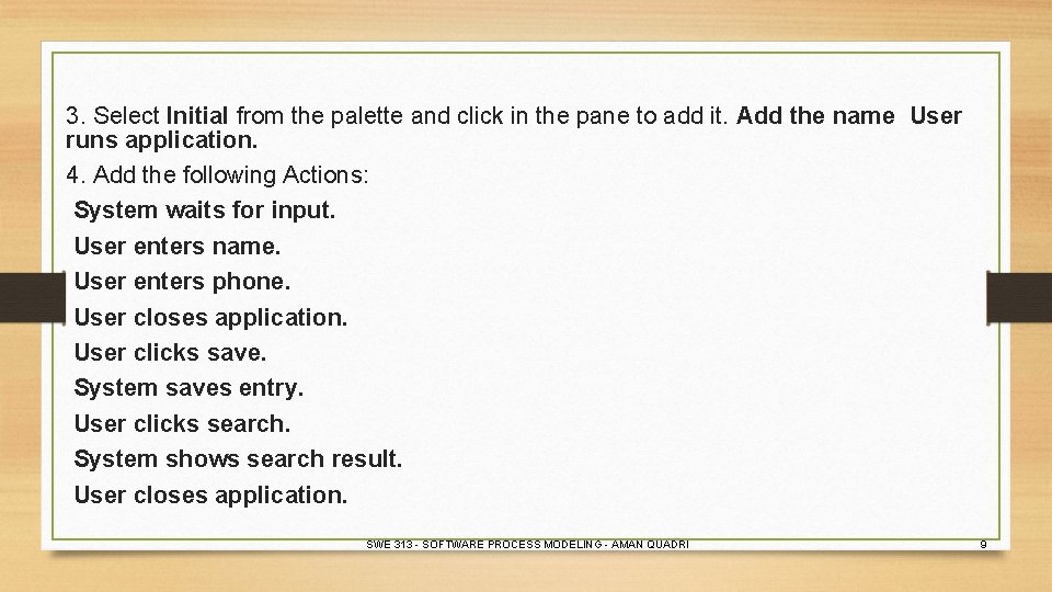 3. Select Initial from the palette and click in the pane to add it.