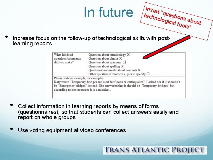 In future • inser t techn "question s ologi cal to about ols" Increase