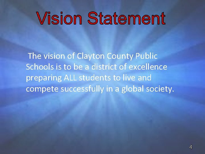 The vision of Clayton County Public Schools is to be a district of excellence