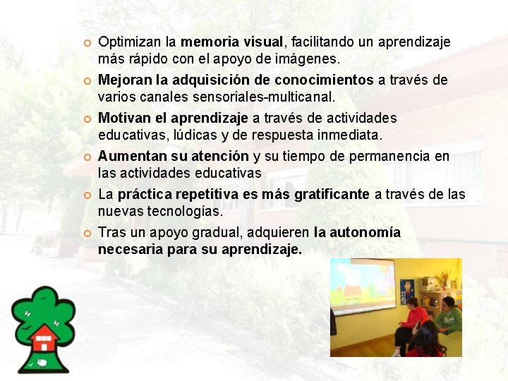  Optimizan la memoria visual, facilitando un aprendizaje más rápido con el apoyo de