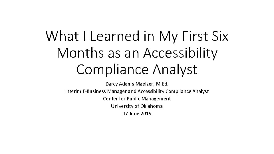 What I Learned in My First Six Months as an Accessibility Compliance Analyst Darcy