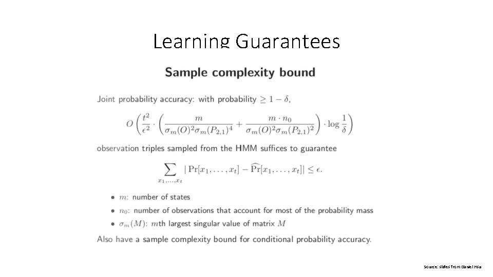 Learning Guarantees Source: slides from Daniel Hsu 