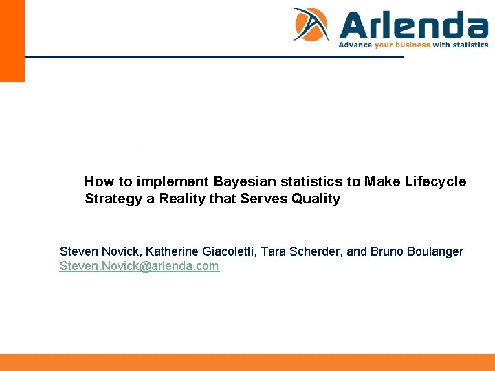 How to implement Bayesian statistics to Make Lifecycle Strategy a Reality that Serves Quality