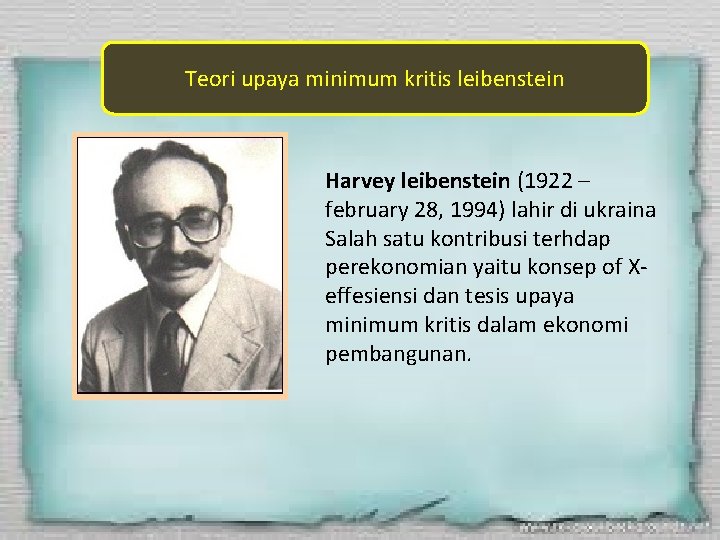 Teori upaya minimum kritis leibenstein Harvey leibenstein (1922 – february 28, 1994) lahir di