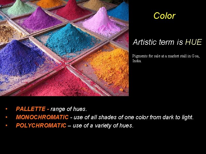 Color Artistic term is HUE Pigments for sale at a market stall in Goa,
