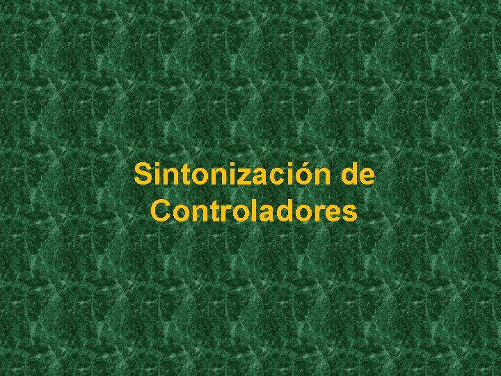 Sintonización de Controladores 