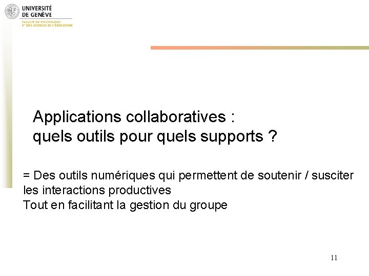 Applications collaboratives : quels outils pour quels supports ? = Des outils numériques qui