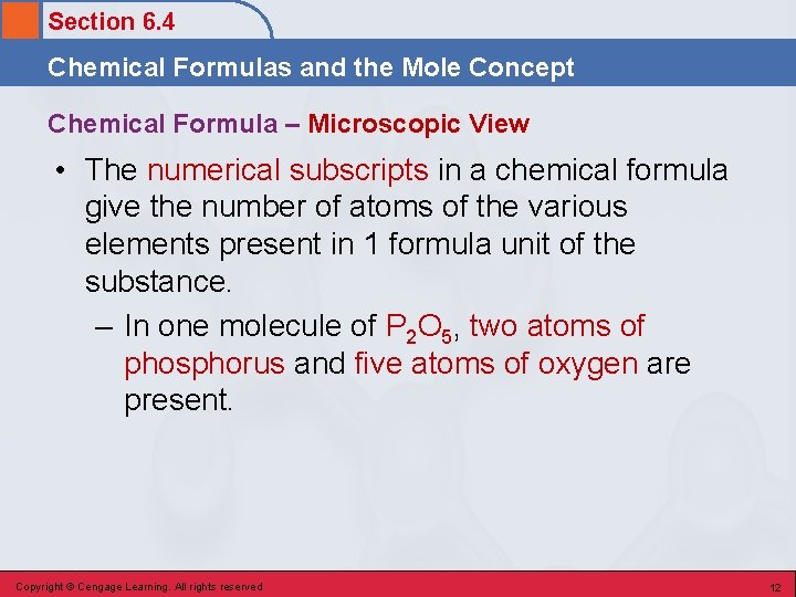 Section 6. 4 Chemical Formulas and the Mole Concept Chemical Formula – Microscopic View