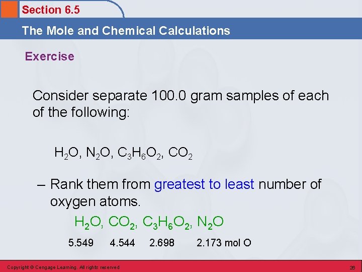 Section 6. 5 The Mole and Chemical Calculations Exercise Consider separate 100. 0 gram