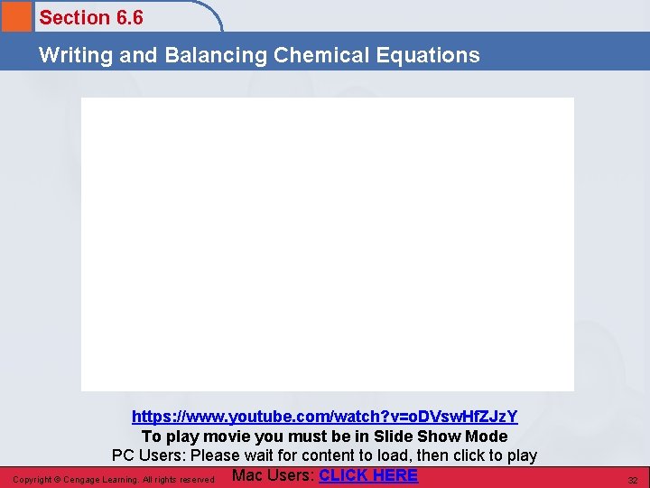 Section 6. 6 Writing and Balancing Chemical Equations https: //www. youtube. com/watch? v=o. DVsw.