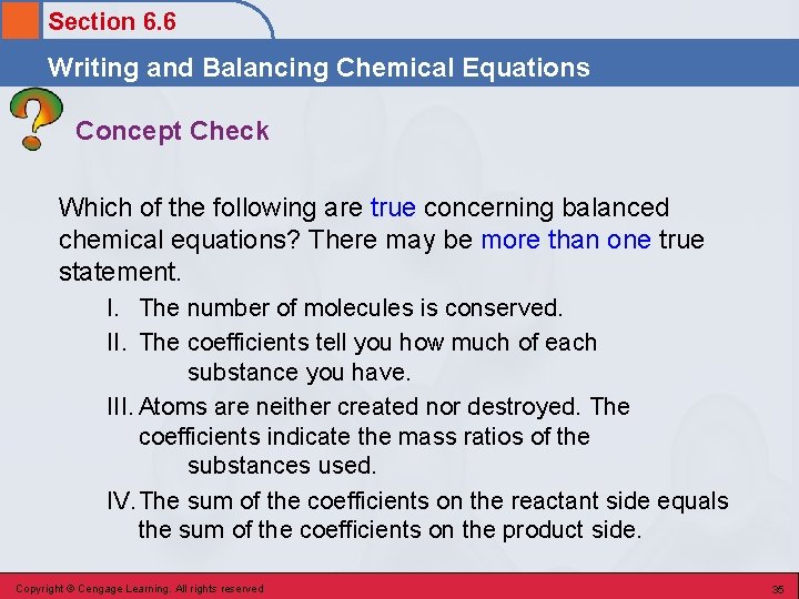 Section 6. 6 Writing and Balancing Chemical Equations Concept Check Which of the following