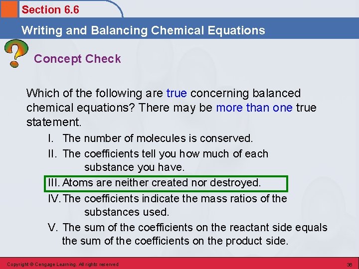 Section 6. 6 Writing and Balancing Chemical Equations Concept Check Which of the following