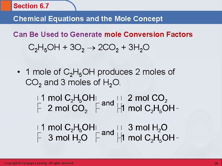 Section 6. 7 Chemical Equations and the Mole Concept Can Be Used to Generate