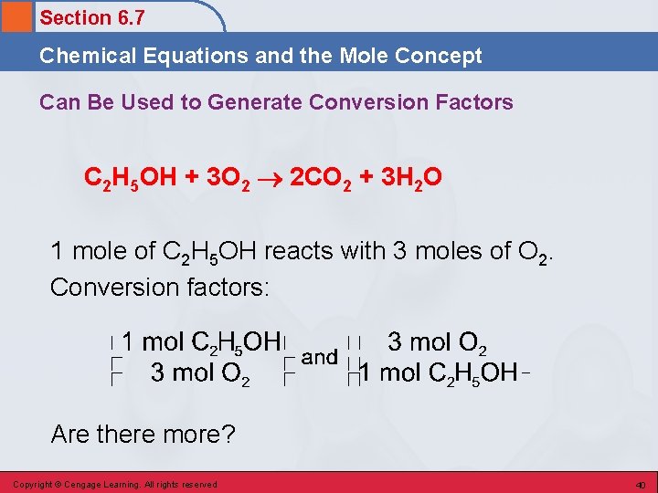 Section 6. 7 Chemical Equations and the Mole Concept Can Be Used to Generate