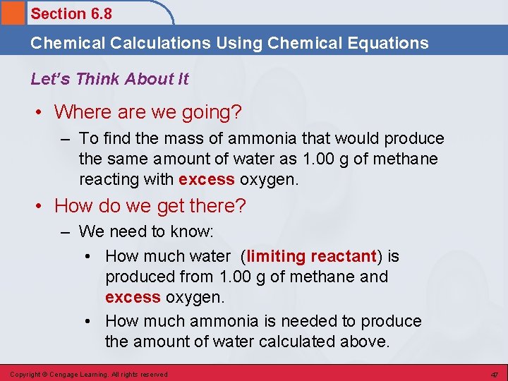 Section 6. 8 Chemical Calculations Using Chemical Equations Let’s Think About It • Where